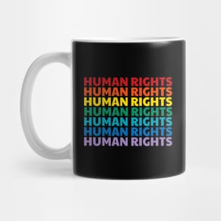 Gay Rights are Human Rights Mug